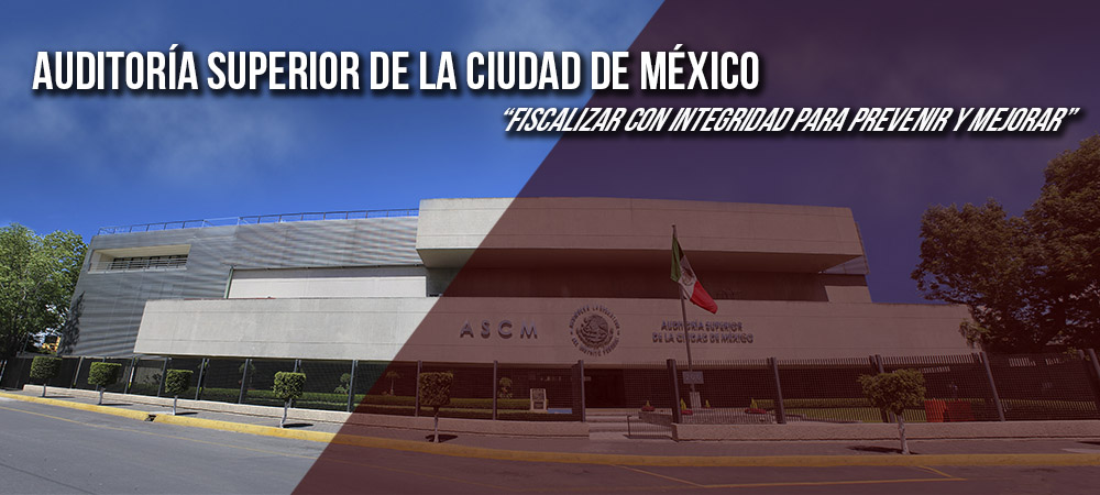 Auditoría Superior de la Ciudad de México Auditoría Superior de la Ciudad de México