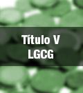 Título V LGCG